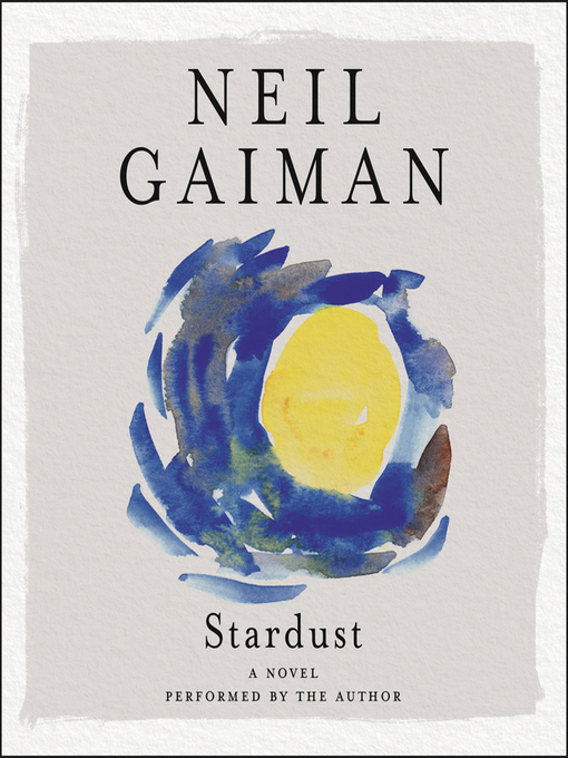 Title details for Stardust by Neil Gaiman - Available